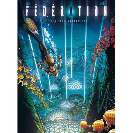 Fédération (Ange/Janolle) - Tome 2 - New York Underwater