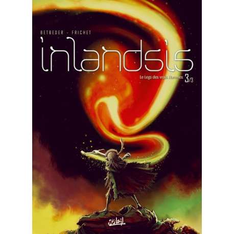 Inlandsis - Tome 3 - Le Leg des vrais Hommes