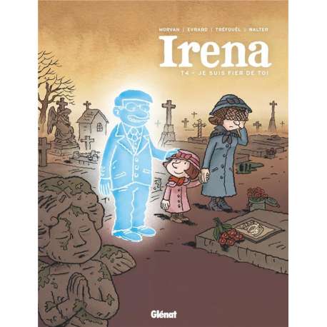 Irena - Tome 4 - Je suis fier de toi