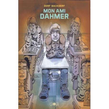 Mon ami Dahmer - Mon ami Dahmer