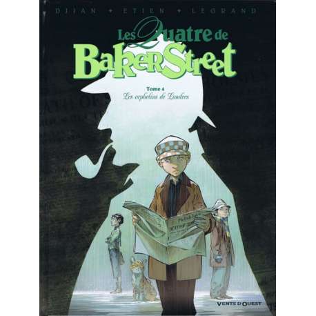 Quatre de Baker Street (Les) - Tome 4 - Les orphelins de Londres