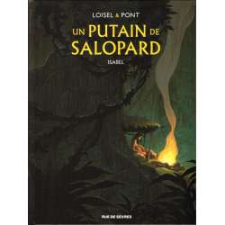 Un putain de salopard - Tome 1 - Isabel