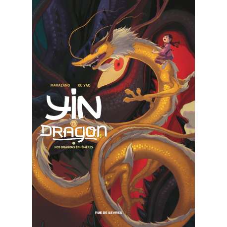 Yin et le dragon - Tome 3 - Nos dragons éphémères
