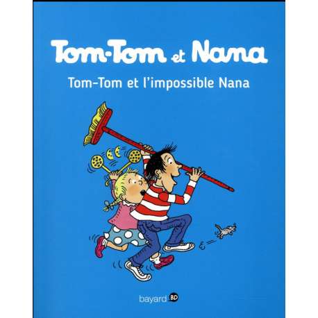 Tom-Tom et Nana - Tome 1 - Tom-Tom et l'impossible Nana