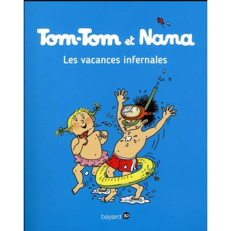 Tom-Tom et Nana - Tome 5 - Les vacances infernales