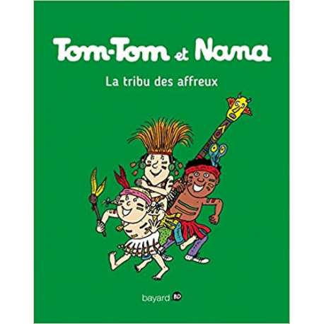 Tom-Tom et Nana - Tome 14 - La tribu des affreux