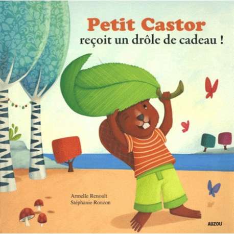 Petit Castor reçoit un drôle de cadeau !