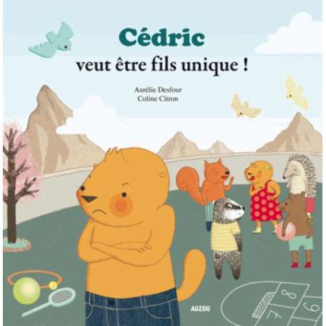 Cédric veut être fils unique !