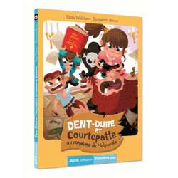 Dent-Dure et Courtepatte au royaume de Malparole