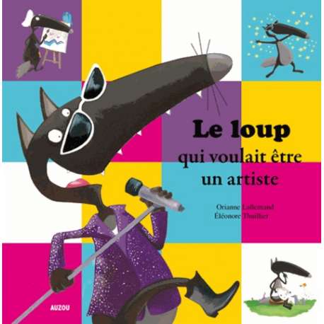 Le loup qui voulait être un artiste 