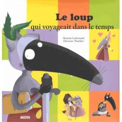 Le loup qui voyageait dans le temps 