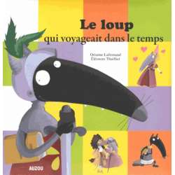 Le loup qui voyageait dans le temps