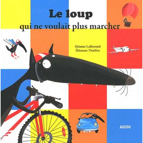 Le loup qui ne voulait plus marcher 
