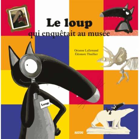 Le loup qui enquêtait au musée 