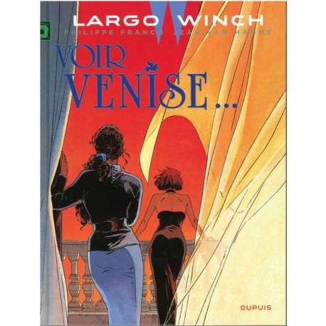 Largo Winch - Tome 9 - Voir Venise ...