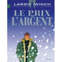 Largo Winch - Tome 13 - Le prix de l'argent