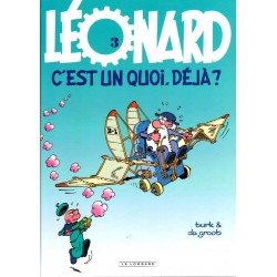 Léonard - Tome 3 - Leonard, c'est un quoi déjà ?