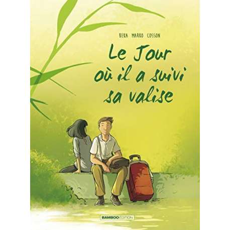 Jour où... (Le) (Beka/Marko) - Tome 4 - Le Jour où il a suivi sa valise