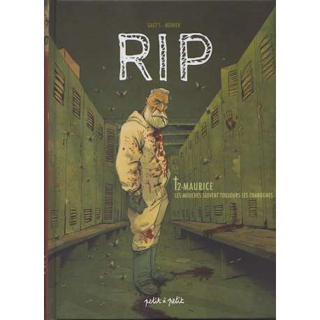 RIP - Tome 2 - Maurice - Les mouches suivent toujours les charognes