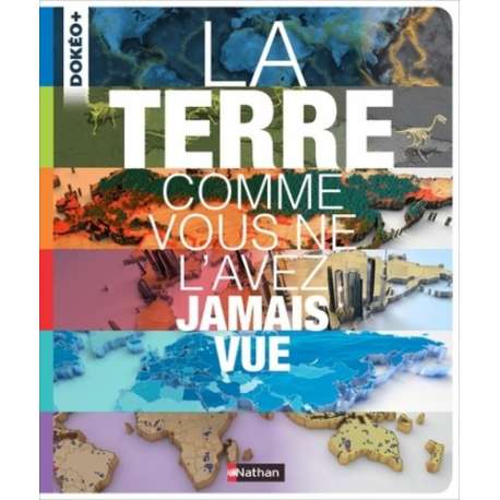 La Terre comme vous ne l'avez jamais vue