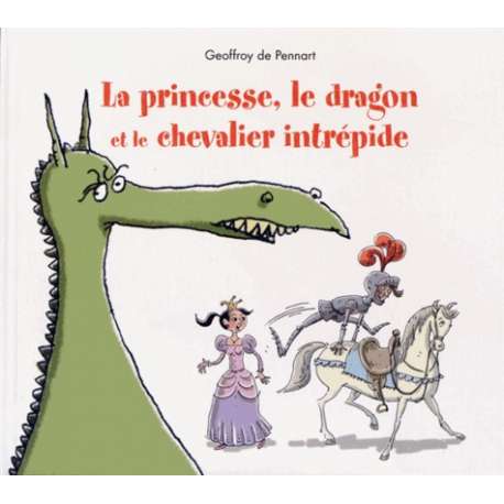 La princesse, le dragon, et le chevalier intrépide - Album