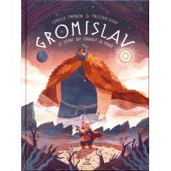 Gromislav - Le géant qui couvait la terre - Album