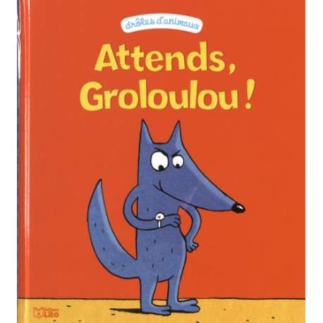 Attends, Groloulou ! - Album