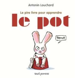 Le pire livre pour apprendre le pot - Album