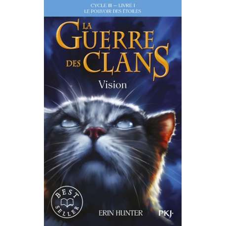 La guerre des clans : le pouvoir des étoiles (Cycle III) - Tome 1