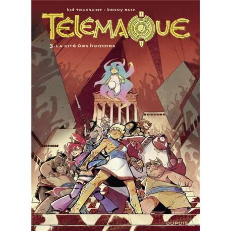 Télémaque (Toussaint/Ruiz) - Tome 3 - La cité des hommes