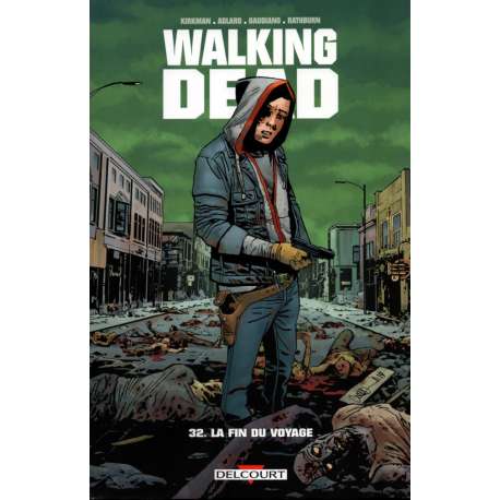 Walking Dead - Tome 32 - La fin du voyage