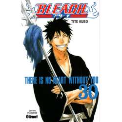 Bleach - Tome 30 - There is no Heart Without You