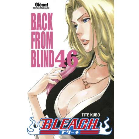Bleach - Tome 46 - Back from Blind