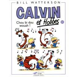 Calvin et Hobbes - Tome 11 - Chou bi dou wouah !
