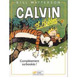 Calvin et Hobbes - Tome 15 - Complètement surbookés !
