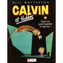 Calvin et Hobbes - Tome 18 - Gare au psychopathe à rayures !