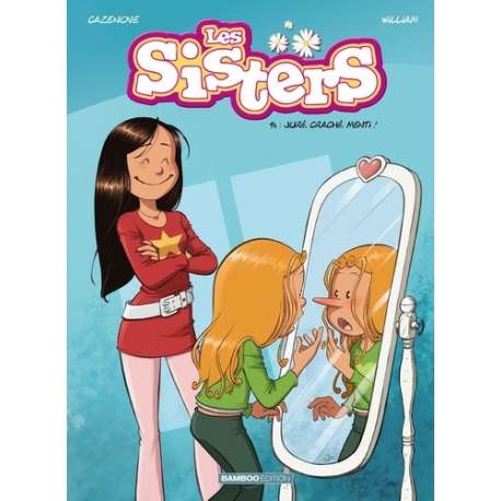 Sisters (Les) - Tome 14 - Juré, craché, menti !