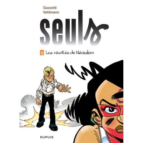 Seuls - Tome 12 - Les révoltés de Néosalem