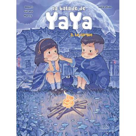 Balade de Yaya (La) - Tome 3 - Le cirque