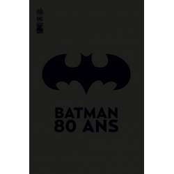 Batman - 80 ans - 80 ans