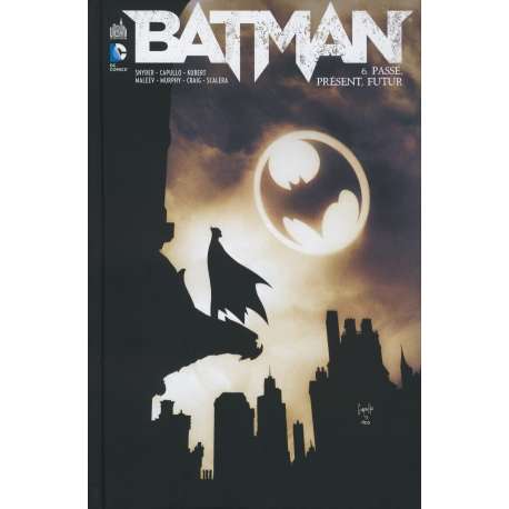 Batman (DC Renaissance) - Tome 6 - Passé, présent, futur