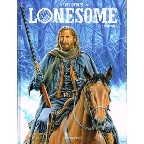 Lonesome - Tome 2 - Les ruffians