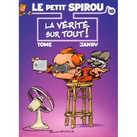 Petit Spirou (Le) - Tome 18 - La Vérité sur tout !