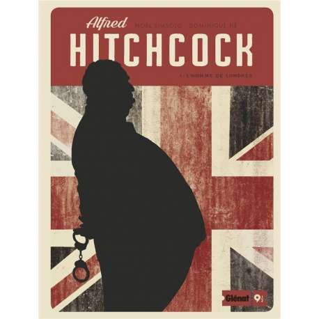 Alfred Hitchcock - Tome 1 - L'homme de Londres