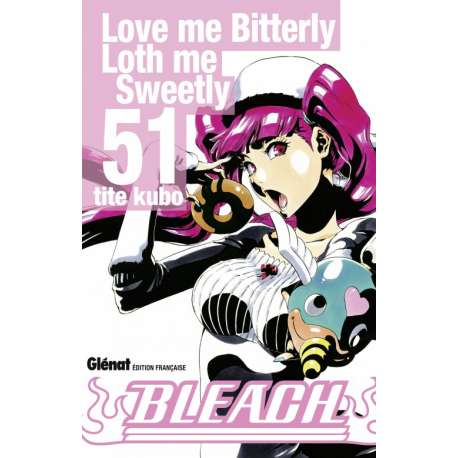 Bleach - Tome 51 - Love me Bitterly Love me Sweetly