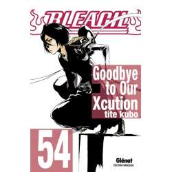 Bleach - Tome 54 - Goodbye to Our Xcution