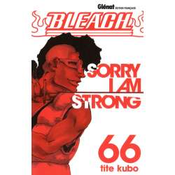 Bleach - Tome 66 - Sorry I am strong