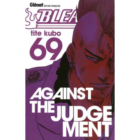 Bleach - Tome 69 - Against the judgement
