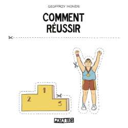 Comment réussir - Comment réussir