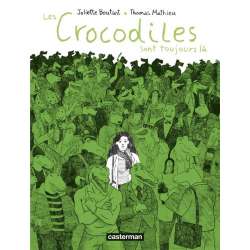 Crocodiles (Les) - Tome 2 - Les Crocodiles sont toujours